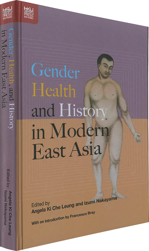 Gender, Health, and History in Modern East Asia