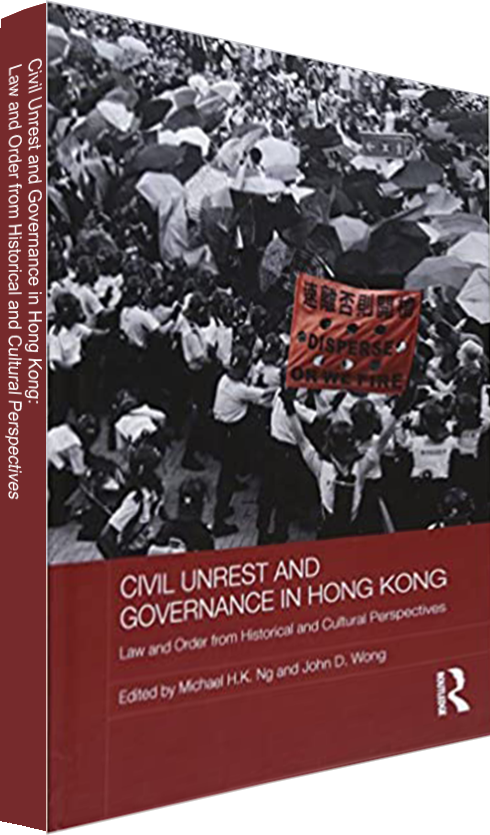 Civil Unrest and Governance in Hong Kong:  Law and Order from Historical and Cultural Perspectives
