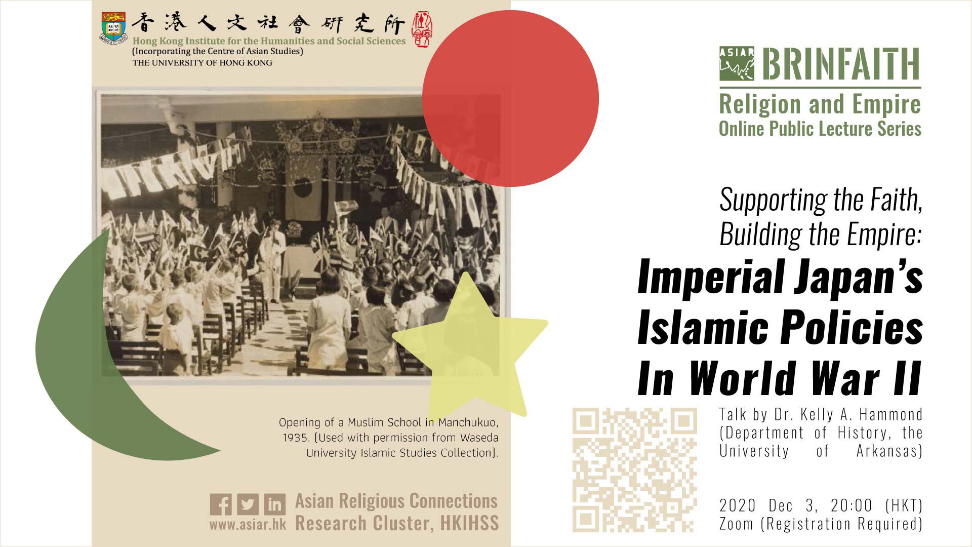 BRINFAITH Religion and Empire Lecture Series on “Supporting the Faith, Building the Empire: Imperial Japan’s Islamic Policies in World War II” by Dr. Kelly Hammond (December 3, 2020)