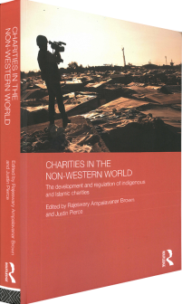 Charities in the Non-Western World: The Development and Regulation of Indigenous and Islamic Charities