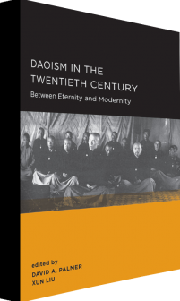 Daoism in the Twentieth Century: Between Eternity and Modernity