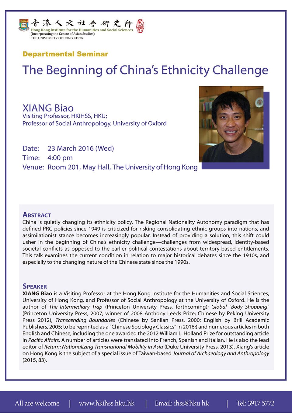 Departmental Seminar on “The Beginning of China’s Ethnicity Challenge” by Professor Departmental Seminar on “The Beginning of China’s Ethnicity Challenge” by Professor Biao Xiang (March 23, 2016)