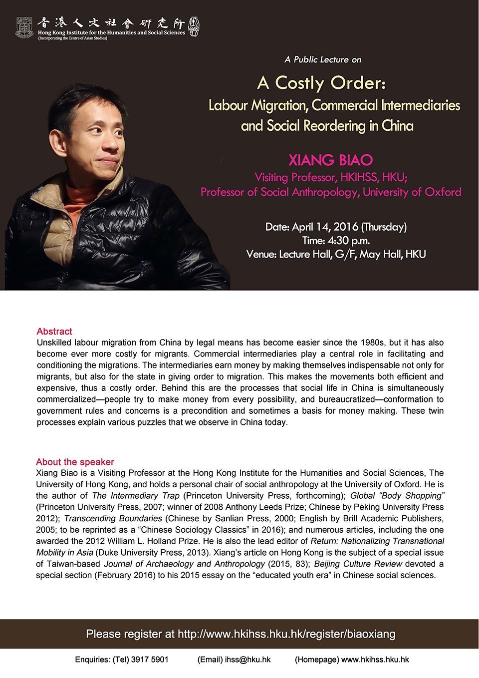 Public Lecture on “A Costly Order: Labour Migration, Commercial Intermediaries and Social Reordering in China” by Professor Biao Xiang (April 14, 2016)