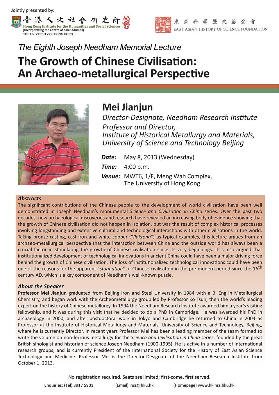 The Eighth Joseph Needham Memorial Lecture on “The Growth of Chinese Civilisation: An Archaeo-metallurgical Perspective” by Professor Jianjun Mei (May 8, 2013)