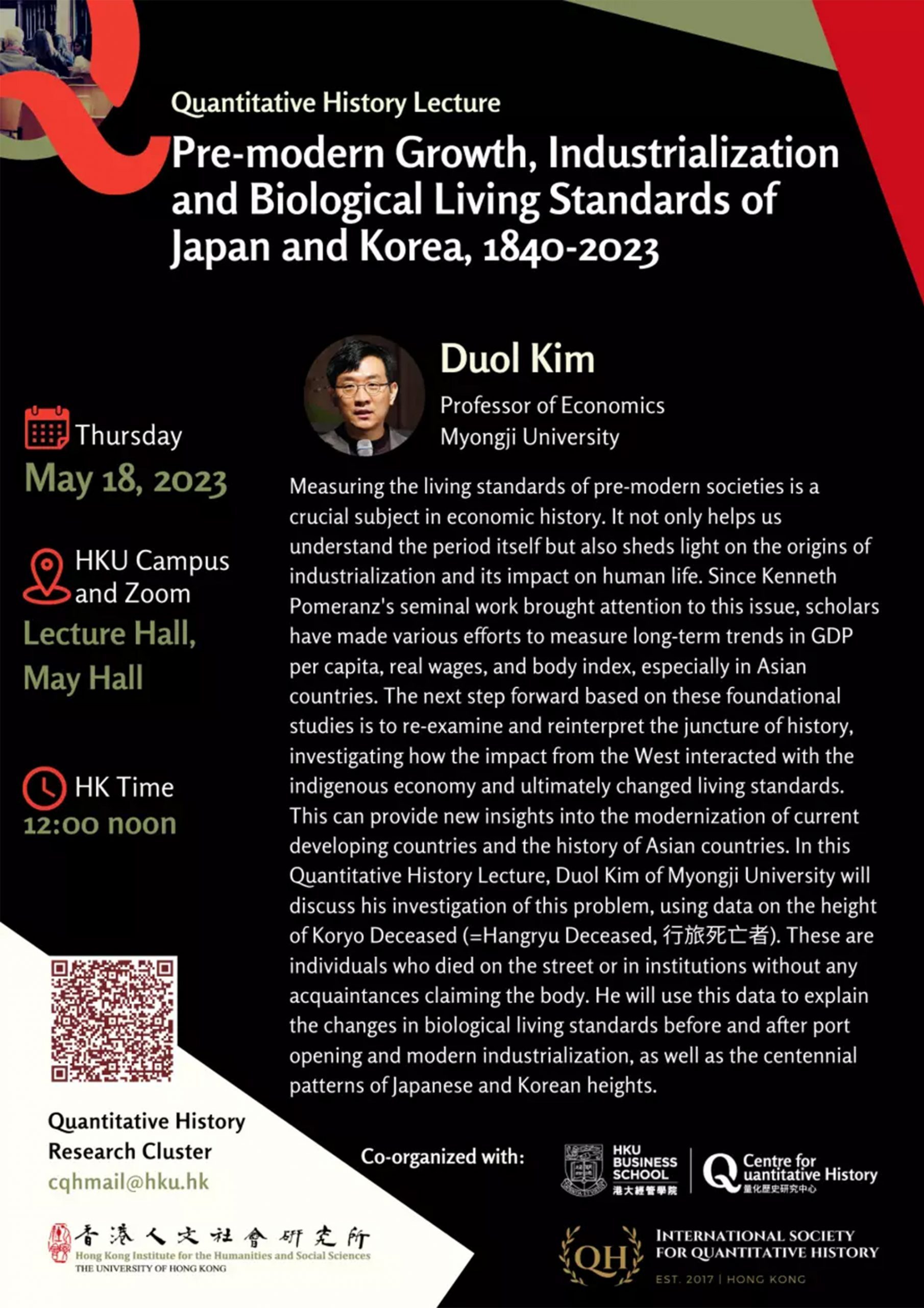 Quantitative History Lecture Series on “Pre-modern Growth, Industrialization and Biological Living Standards of Japan and Korea, 1840 – 2023” by Professor Duol Kim (May 18 2023)