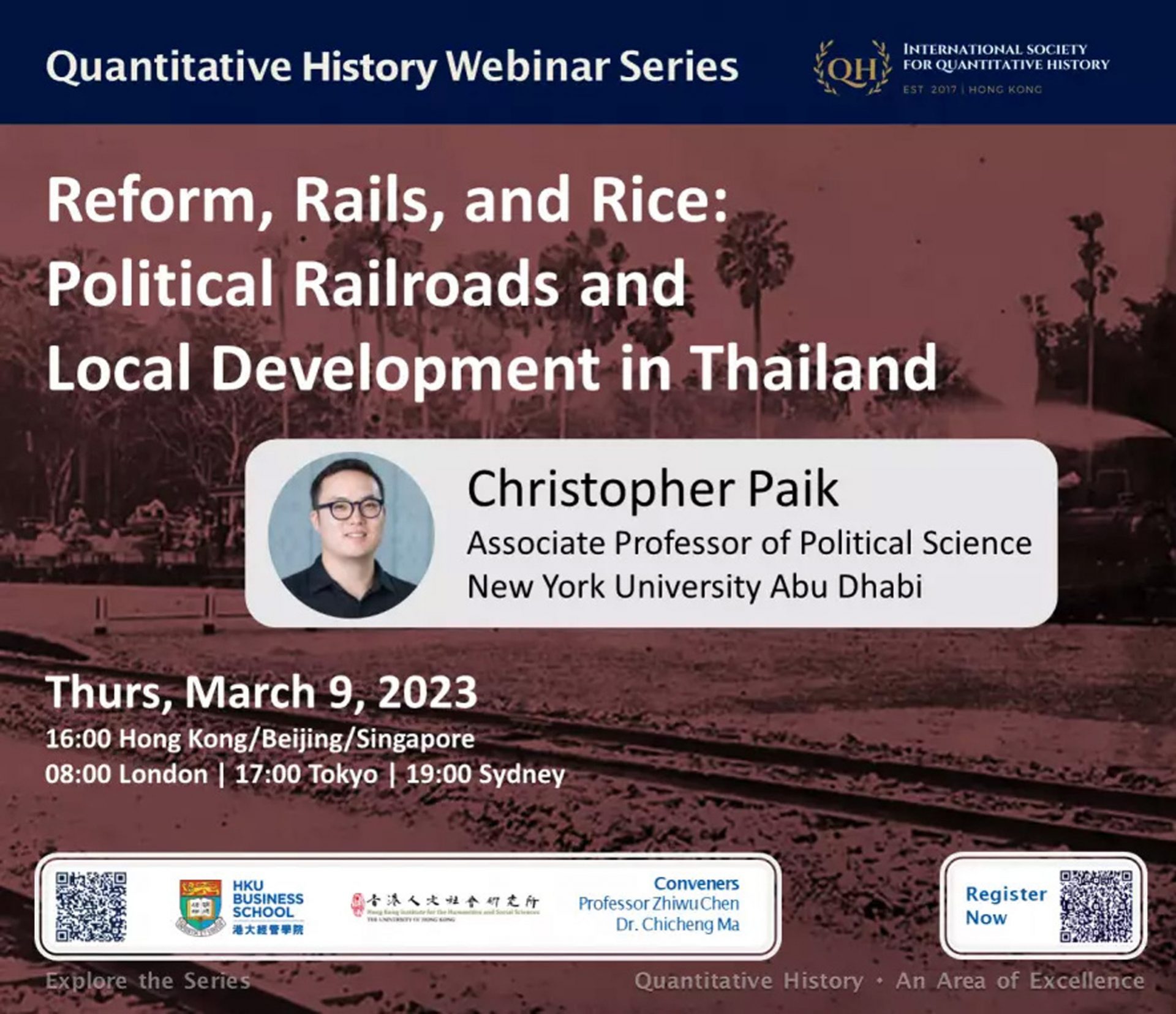 Quantitative History Webinar on “Reform, Rails, and Rice: Political Railroads and Local Development in Thailand” by Dr. Christopher Paik (March 9, 2023)