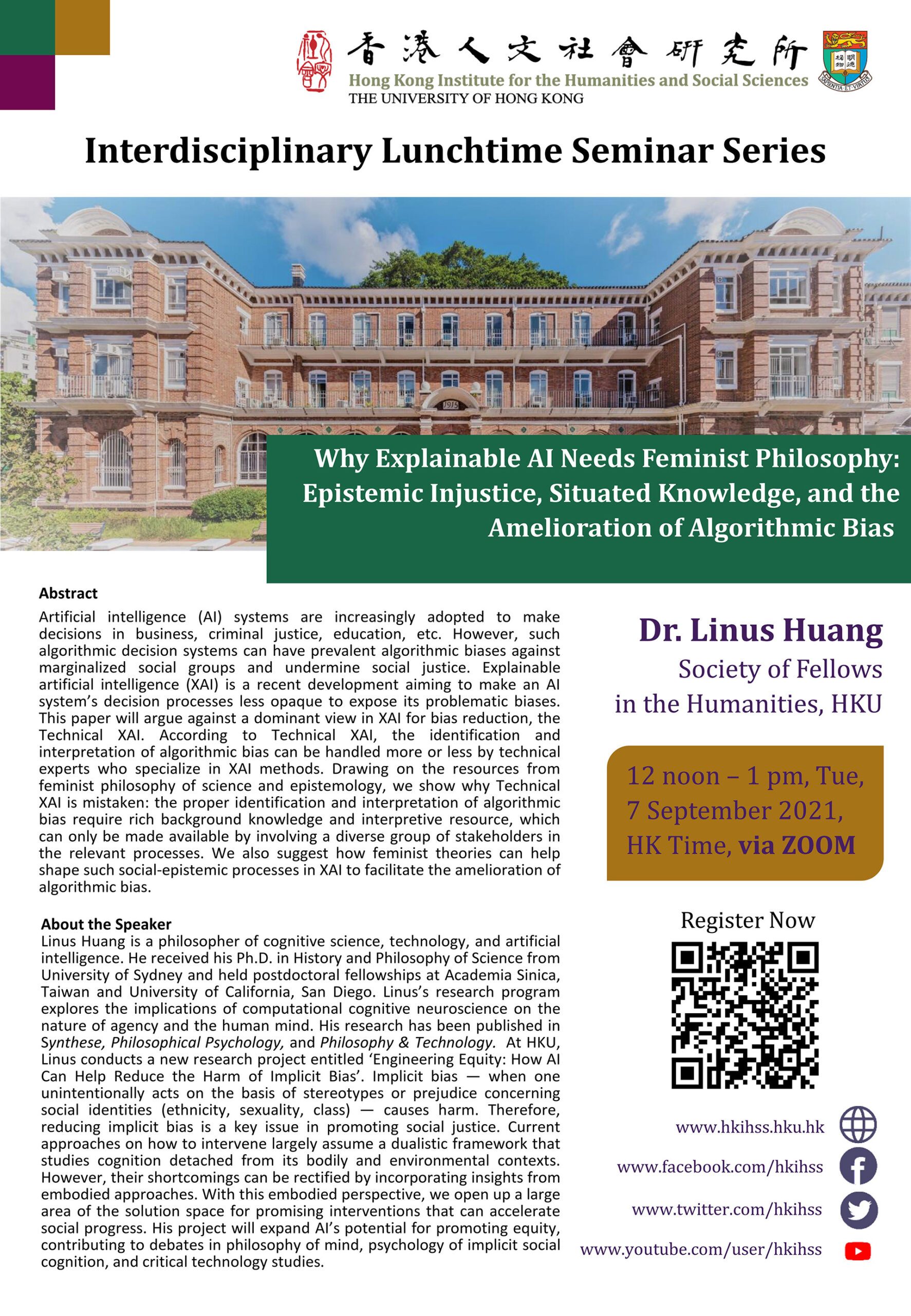 Interdisciplinary Lunchtime Seminar on “Why Explainable AI Needs Feminist Philosophy: Epistemic Injustice, Situated Knowledge, and the Amelioration of Algorithmic Bias” by Dr. Linus Huang (September 7, 2021)