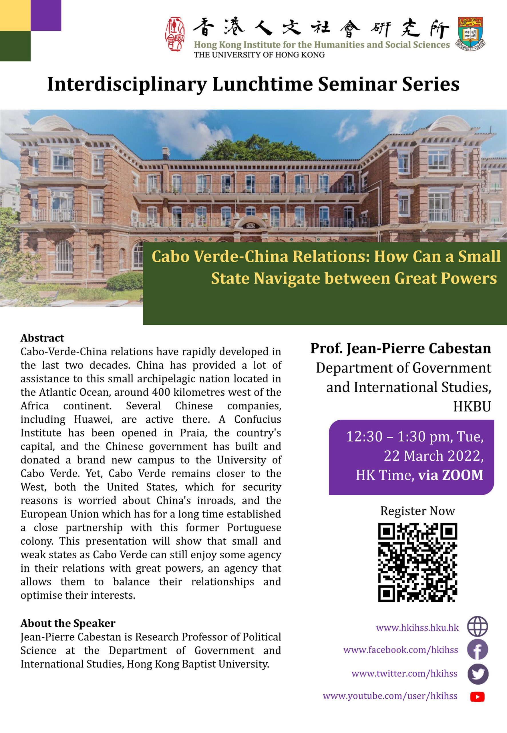 Interdisciplinary Lunchtime Seminar on “Cabo Verde-China Relations: How Can a Small State Navigate between Great Powers” by Professor Jean-Pierre Cabestan (March 22, 2022)