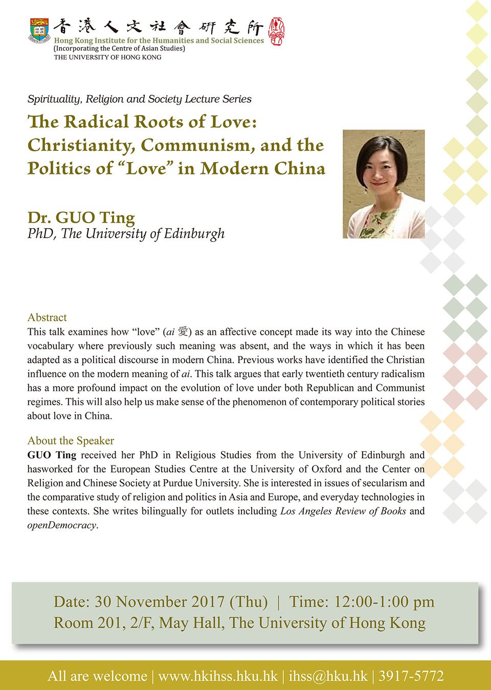 Spirituality, Religion and Society Lecture Series “The Radical Roots of Love: Christianity, Communism, and the Politics of “Love” in Modern China” by Dr. Guo Ting (November 30, 2017)