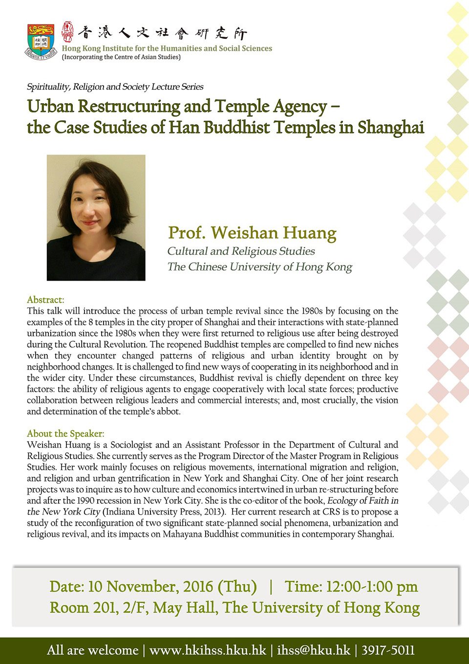 Spirituality, Religion and Society Lecture Series “Urban Restructuring and Temple Agency – the Case Studies of Han Buddhist Temples in Shanghai” by Professor Weishan Huang (November 10, 2016)