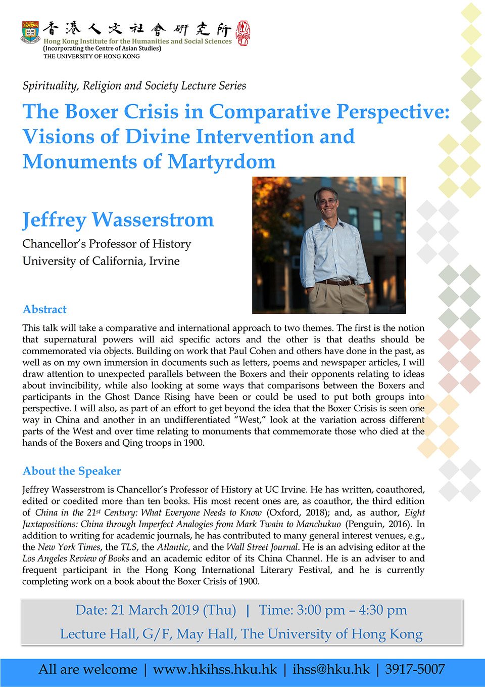 Spirituality, Religion and Society Lecture Series: The Boxer Crisis in Comparative Perspective: Visions of Divine Intervention and Monuments of Martyrdom by Professor Jeffrey Wasserstrom (March 21, 2019)