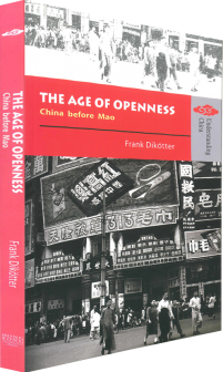 The Age of Openness: China before Mao